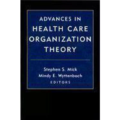 Afbeelding van Advances In Health Care Organization Theory