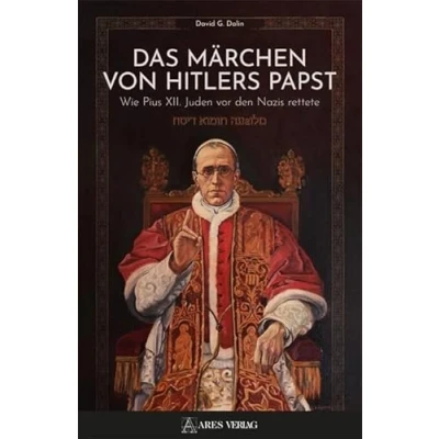Afbeelding van Das Märchen von Hitlers Papst: Wie Pius XII. Juden vor den Nazis rettete