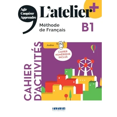 Afbeelding van L&#039;atelier + B1 (édition 2022) Cahier numérique didierfle.app: d&#039;activités mit didierfle.app und E Book