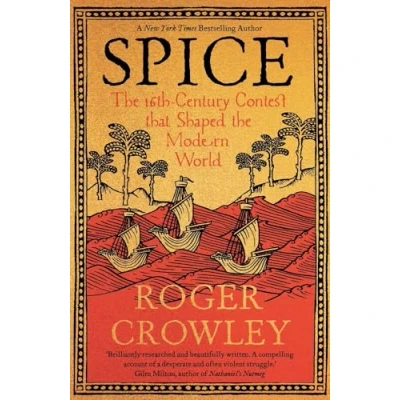 Afbeelding van Spice: the 16th Century Contest that Shaped Modern World