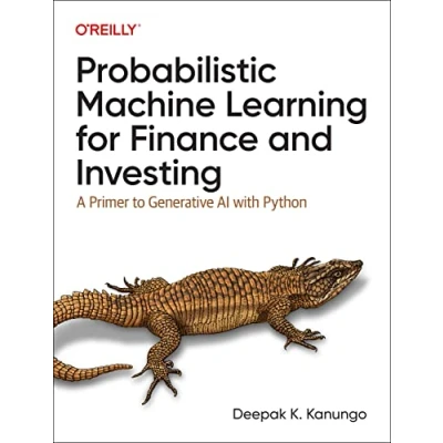 Afbeelding van Probabilistic Machine Learning for Finance and Investing: A Primer to Generative AI with Python
