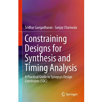 Afbeelding van Constraining Designs for Synthesis and Timing Analysis