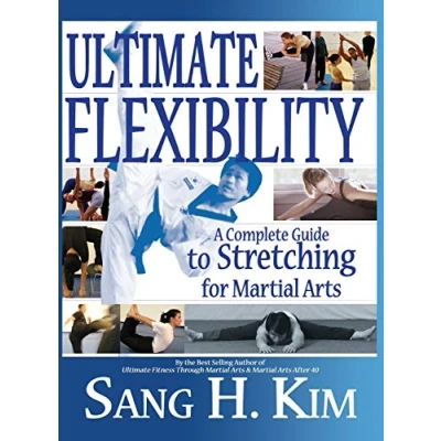 Afbeelding van Ultimate Flexibility: A Complete Guide to Stretching for Martial Arts