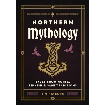 Afbeelding van Northern Mythology: Tales from Norse, Finnish, and Sámi Traditions