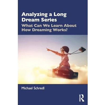 Afbeelding van Analyzing a Long Dream Series: What Can We Learn About How Dreaming Works?