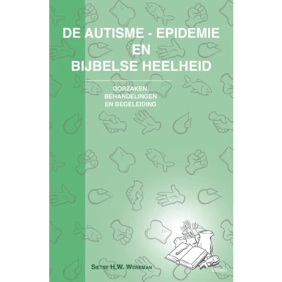 Afbeelding van De autisme epidemie en bijbelse heelheid