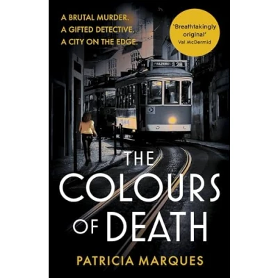 Afbeelding van the Colours of Death: A gripping crime novel set in heart Lisbon