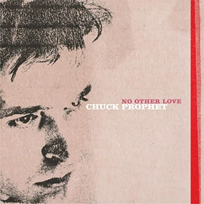 Afbeelding van Chuck Prophet No Other Love (LP)