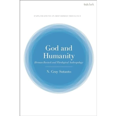 Afbeelding van God and Humanity: Herman Bavinck Theological Anthropology