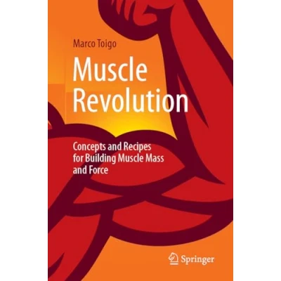Afbeelding van Muscle Revolution: Concepts and Recipes for Building Mass Force