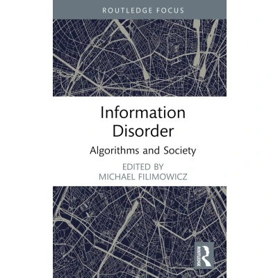 Afbeelding van Information Disorder: Algorithms and Society
