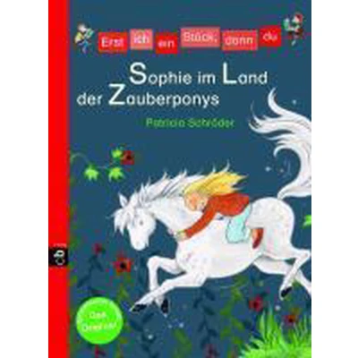 Afbeelding van Erst ich ein Stück, dann du Sophie im Land der Zauberponys