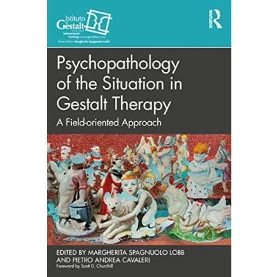 Afbeelding van Psychopathology of the Situation in Gestalt Therapy: A Field oriented Approach