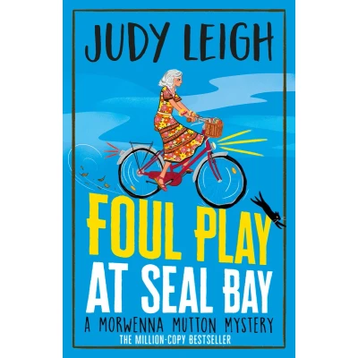 Afbeelding van Foul Play at Seal Bay: The start of a page turning cozy murder mystery series from USA Today bestseller Judy Leigh