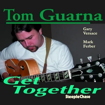 Afbeelding van Tom Guarna Get Together (CD)