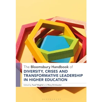Afbeelding van Bloomsbury Handbooks The Handbook of Diversity, Crises and Transformative Leadership in Higher Education
