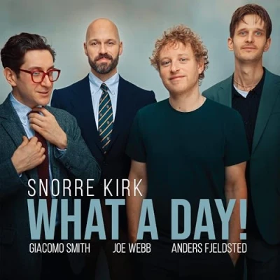 Afbeelding van Snorre Kirk What A Day! (CD)