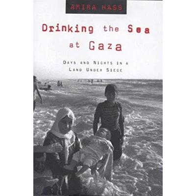 Afbeelding van Drinking the Sea at Gaza: Days and Nights in a Land Under Siege