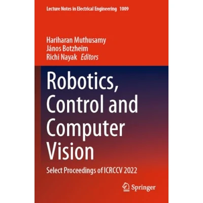 Afbeelding van Robotics, Control and Computer Vision: Select Proceedings of ICRCCV 2022: 1009