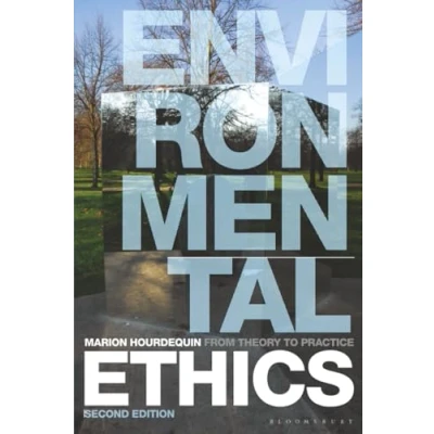 Afbeelding van Environmental Ethics: From Theory to Practice