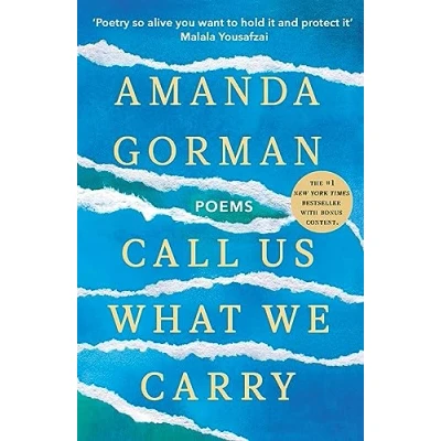 Afbeelding van Call Us What We Carry: From the presidential inaugural poet