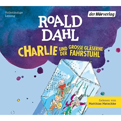 Afbeelding van Charlie und der große gläserne Fahrstuhl: Neu übersetzt von Ebi Naumann: 2