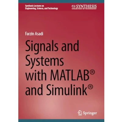 Afbeelding van Signals and Systems with MATLAB® Simulink®