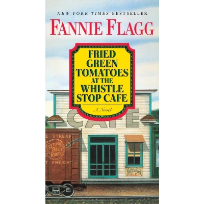Afbeelding van Fried Green Tomatoes at the Whistle Stop Cafe: A Novel