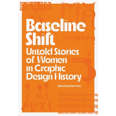 Afbeelding van Baseline Shift Untold Stories of Women in Graphic Design History /anglais