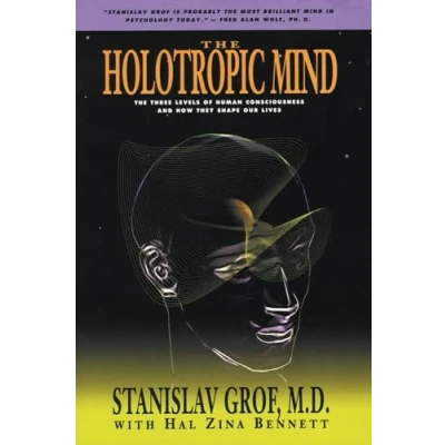 Afbeelding van The Holotropic Mind: Three Levels of Human Consciousness and How They Shape Our Lives