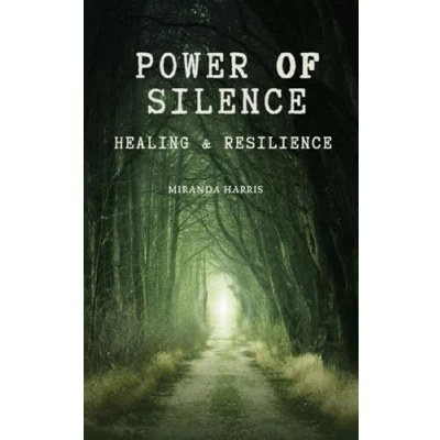 Afbeelding van Power of Silence: Healing &amp; Resilience