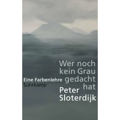 Afbeelding van Wer noch kein Grau gedacht hat: Eine Farbenlehre