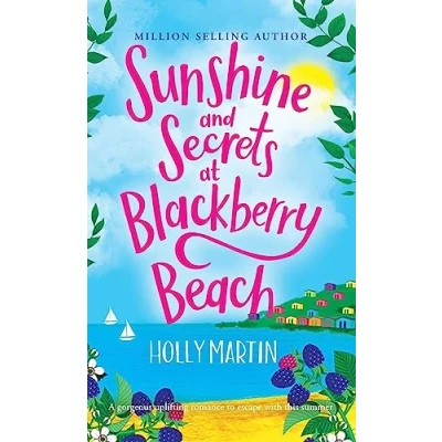 Afbeelding van Sunshine and Secrets at Blackberry Beach: A gorgeous uplifting romance to escape with this summer