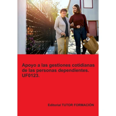 Afbeelding van Atención Sociosanitaria a personas en el Domicilio Apoyo las gestiones cotidianas de dependientes. UF0123.