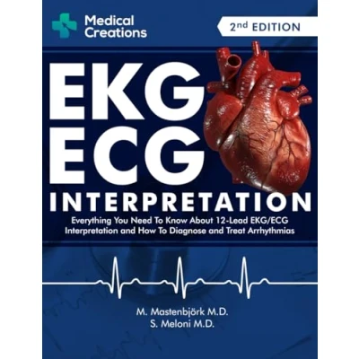 Afbeelding van EKG/ECG Interpretation: Everything you Need to Know about the 12 Lead ECG/EKG Interpretation and How Diagnose Treat Arrhythmias