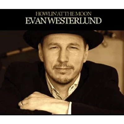 Afbeelding van Evan Westerlund Howlin&#039; At The Moon (CD)