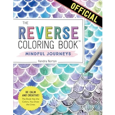 Afbeelding van the Reverse Coloring Book(TM): Mindful Journeys: Be Calm and Creative: Book Has Colors, You Draw Lines