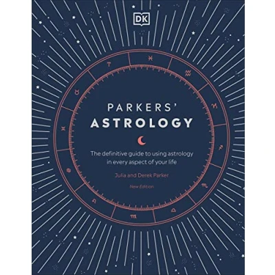 Afbeelding van Parkers&#039; Astrology: The Definitive Guide to Using Astrology in Every Aspect of Your Life