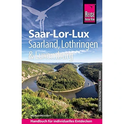 Afbeelding van Reise Know How Reiseführer Saar Lor Lux (Dreiländereck Saarland, Lothringen, Luxemburg)