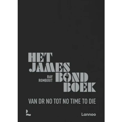Afbeelding van Het James Bond Boek: Van Dr No tot Time to Die