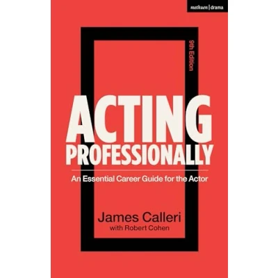 Afbeelding van Acting Professionally: An Essential Career Guide for the Actor