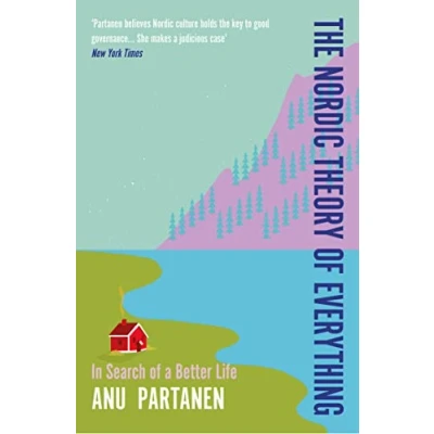 Afbeelding van The Nordic Theory of Everything: In Search a Better Life