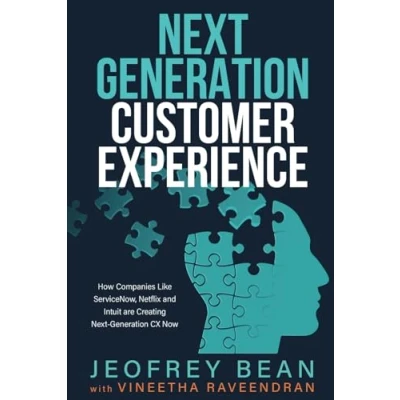 Afbeelding van Next Generation Customer Experience: How Companies Like ServiceNow, Netflix and Intuit are Creating CX Now