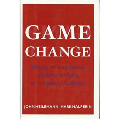 Afbeelding van Game Change: Obama and the Clintons, McCain Palin, Race of a Lifetime