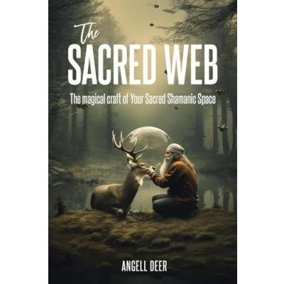 Afbeelding van The Sacred Web: Magical Craft of Your Shamanic Space