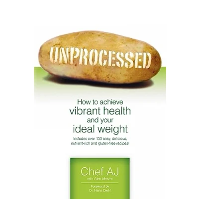 Afbeelding van Unprocessed: How to achieve vibrant health and your ideal weight.