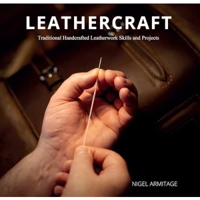 Afbeelding van Leathercraft: Traditional Handcrafted Leatherwork Skills and Projects