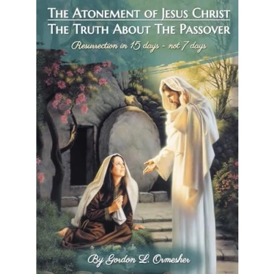 Afbeelding van the Atonement of Jesus Christ: Truth about Passover