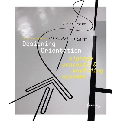 Afbeelding van Designing Orientation: Signage Concepts &amp; Wayfinding Systems