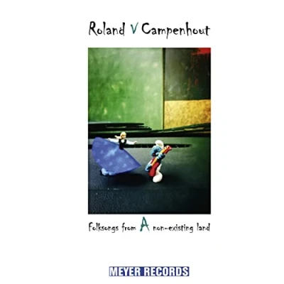 Afbeelding van Roland Van Campenhout Folksongs From A Non Existing Land (CD)